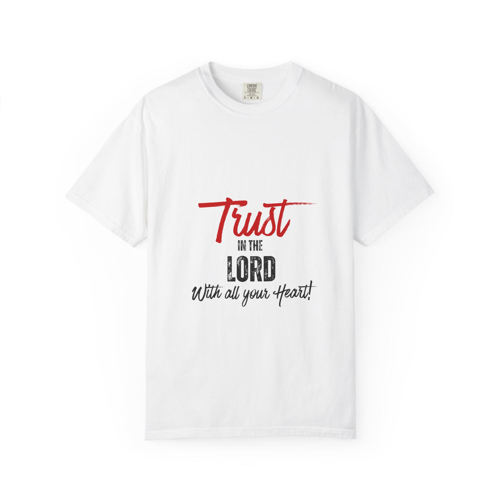 Faith T-Shirt — "Trust in the Lord With All Your Heart" Christian Tee