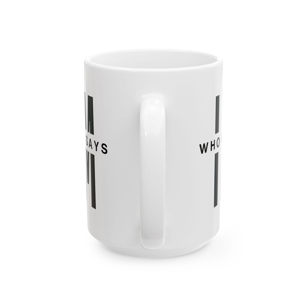 Who God Says I AM Mug | Black and White