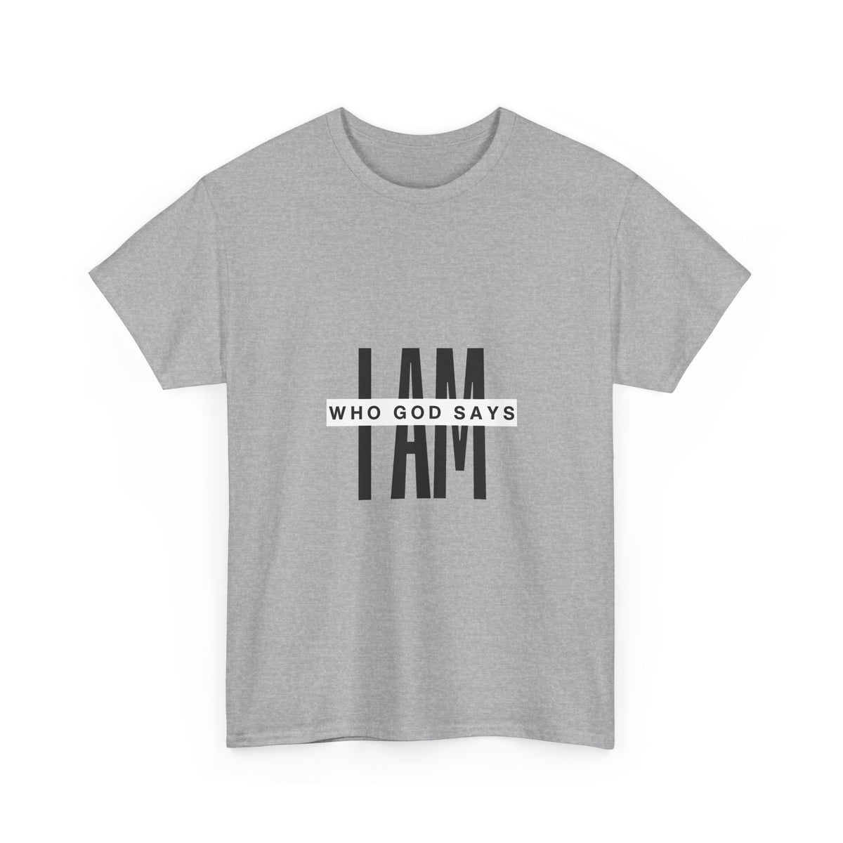 I AM Who God Says I Am T-Shirt | Christian Faith Typography