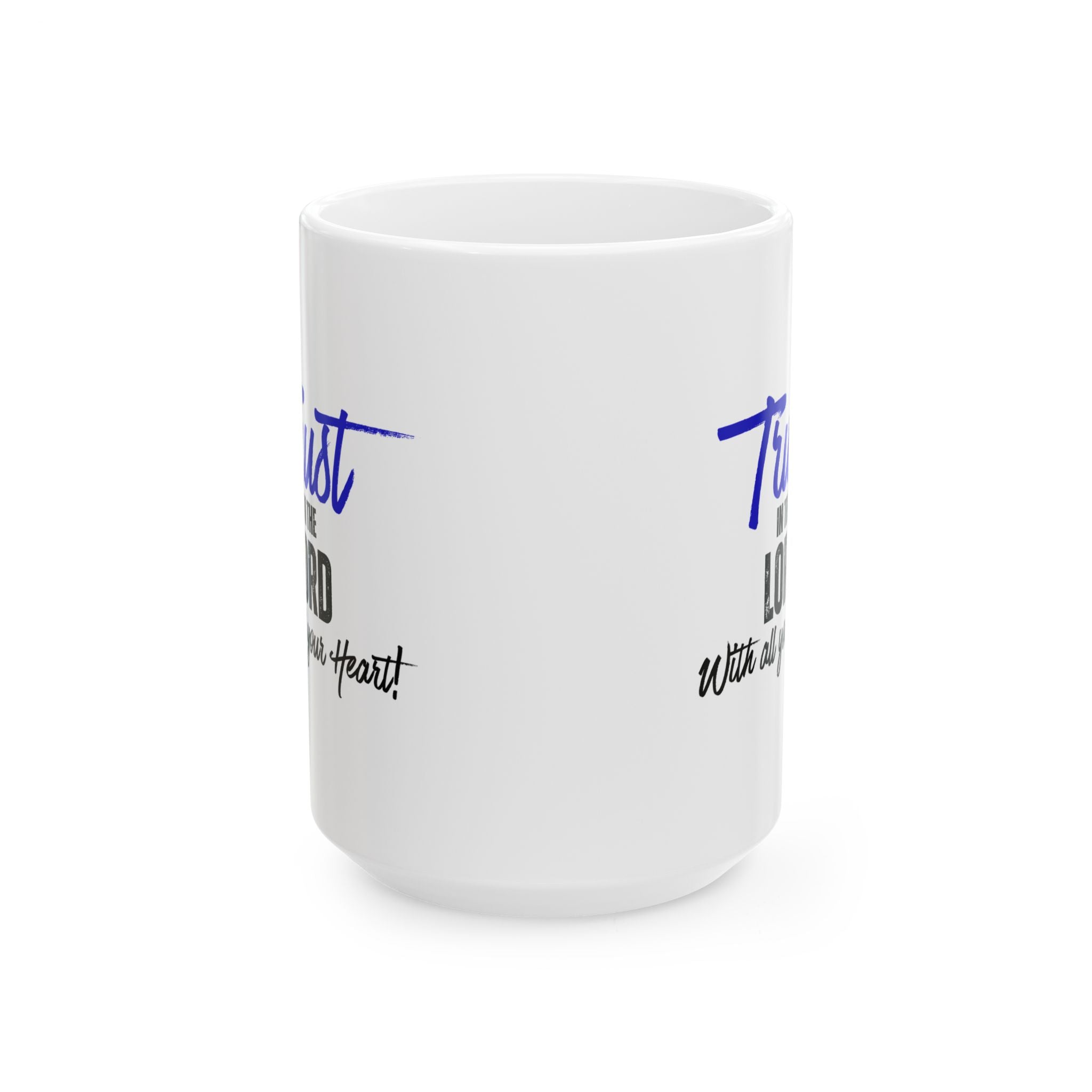'Trust In the Lord With All Your Heart' Inspirational Coffee Cup