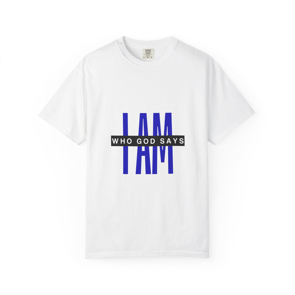 I AM Who God Says I Am T-Shirt | Christian Faith Typography