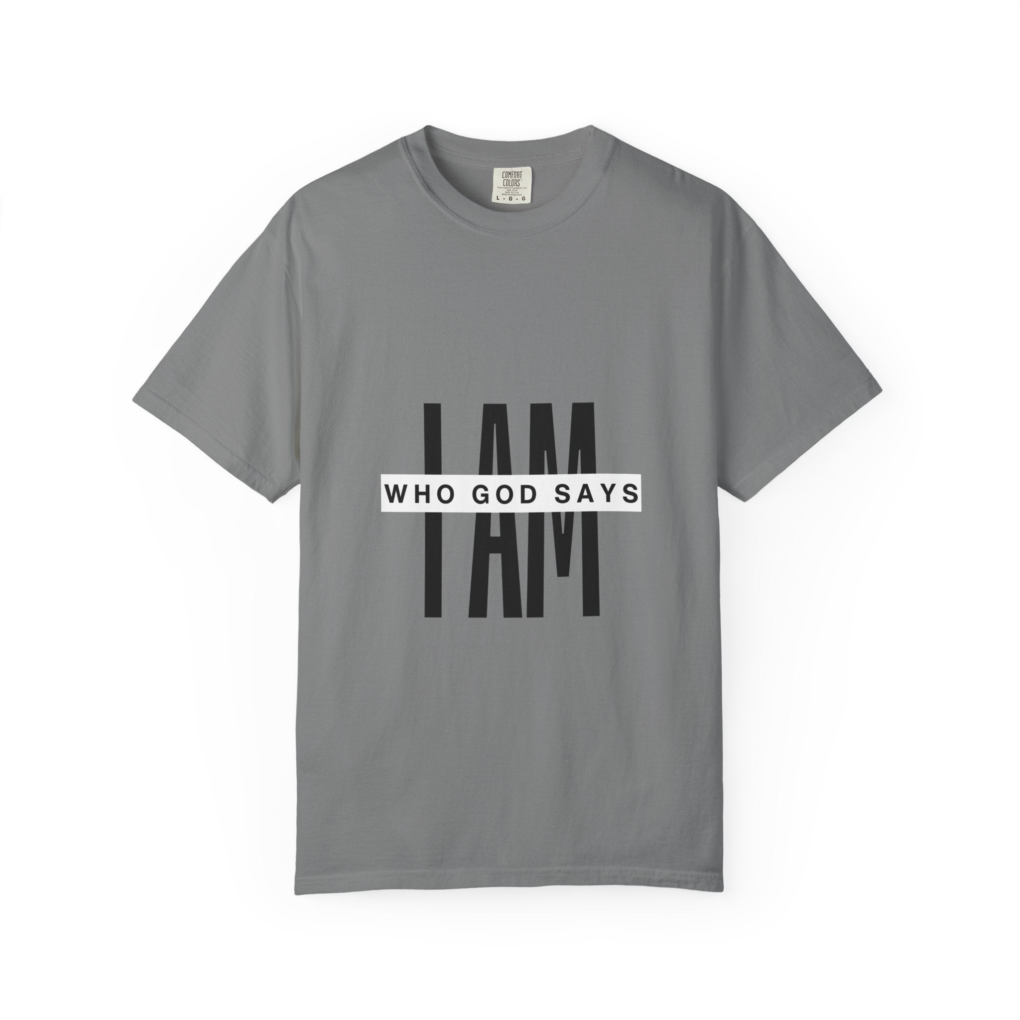 I AM Who God Says I Am T-Shirt | Christian Faith Typography