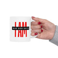 Ceramic Mug — "I AM Who God Says I AM" Inspirational Faith Coffee Cup