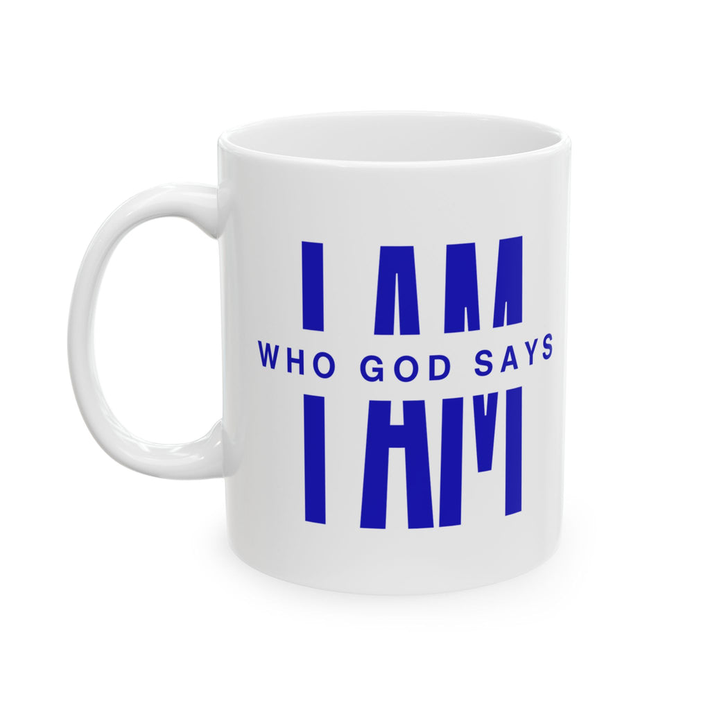 I AM Who God Says I AM - Mug | Royal Blue & White