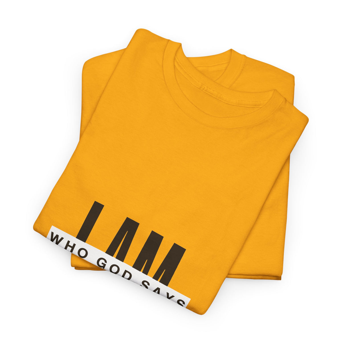 I AM Who God Says I Am T-Shirt | Christian Faith Typography