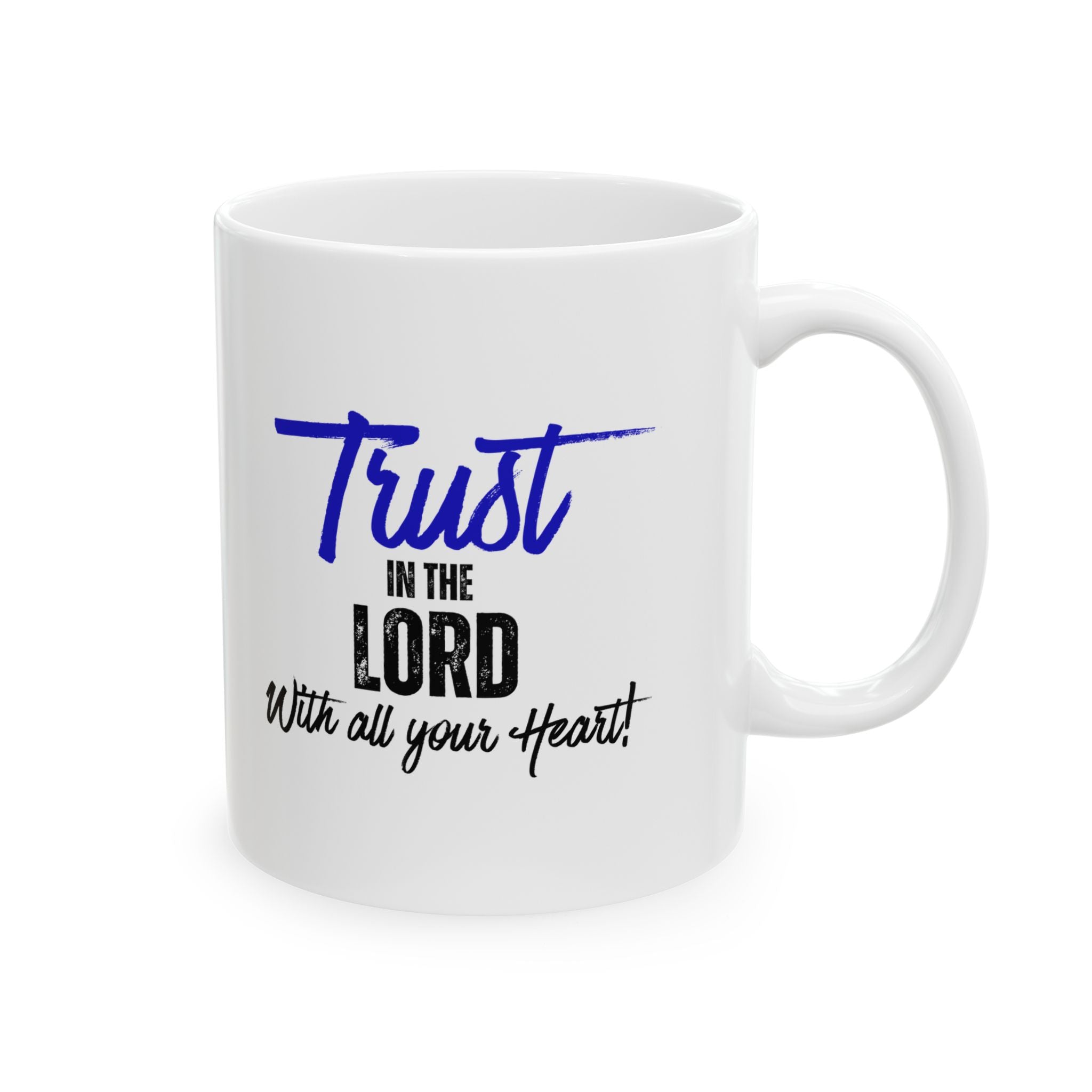 'Trust In the Lord With All Your Heart' Inspirational Coffee Cup