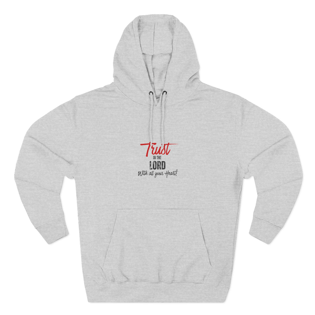 Trust the Lord Hoodie — "Trust the Lord with All Your Heart" Christian Faith Pullover