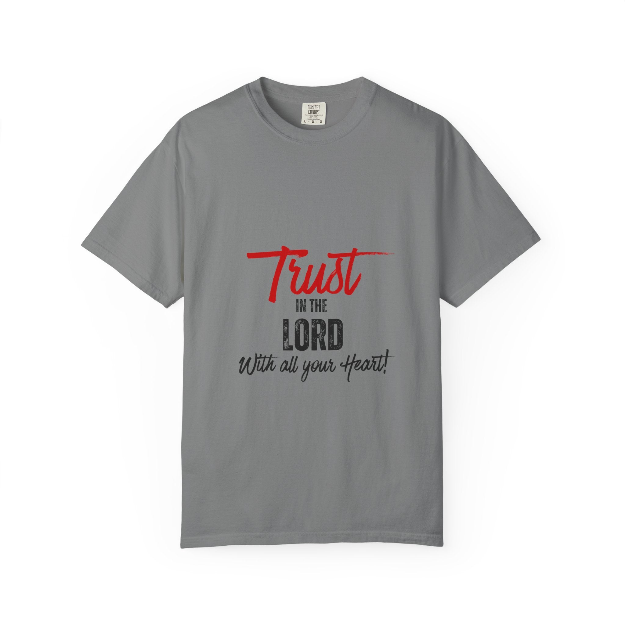 Faith T-Shirt — "Trust in the Lord With All Your Heart" Christian Tee