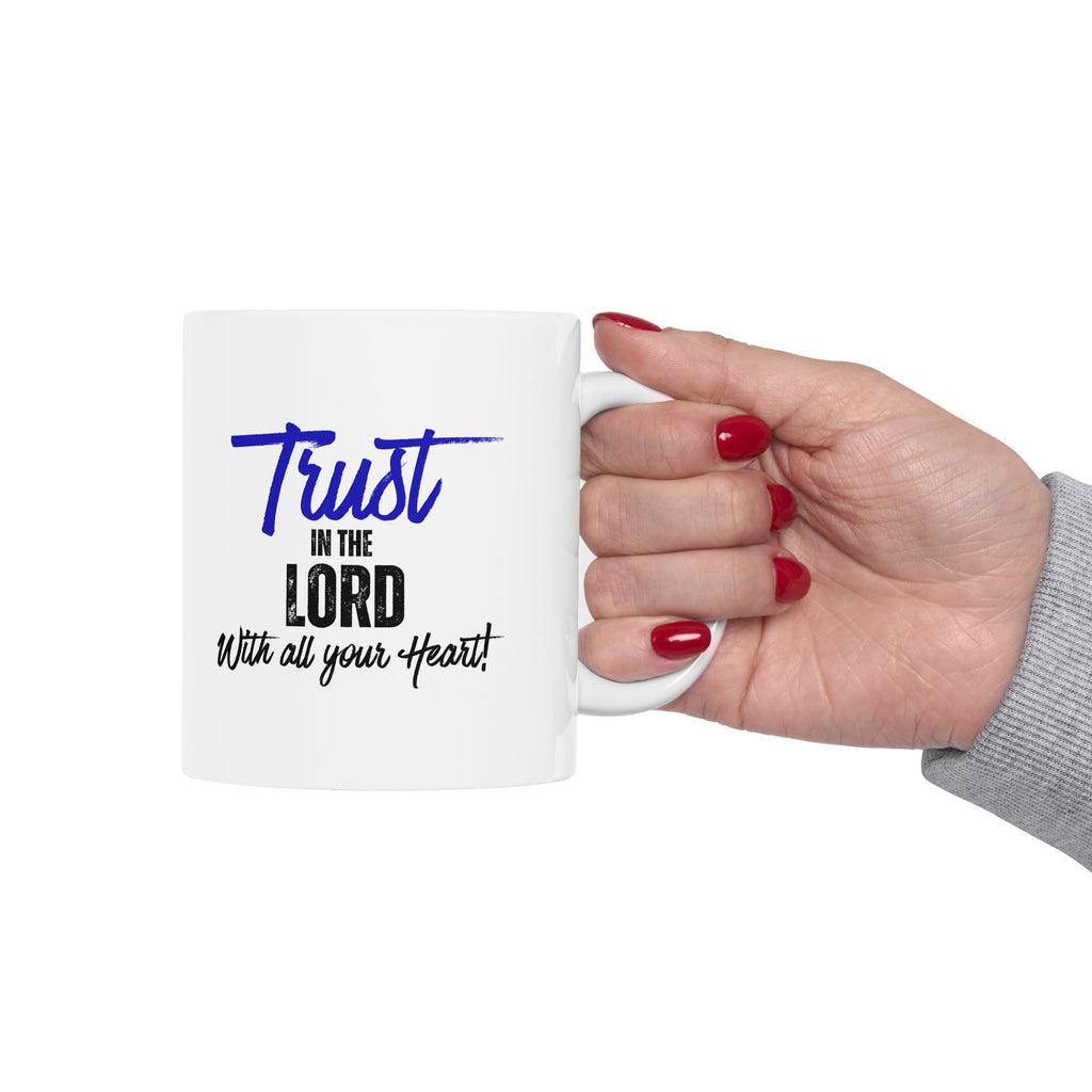 'Trust In the Lord With All Your Heart' Inspirational Coffee Cup
