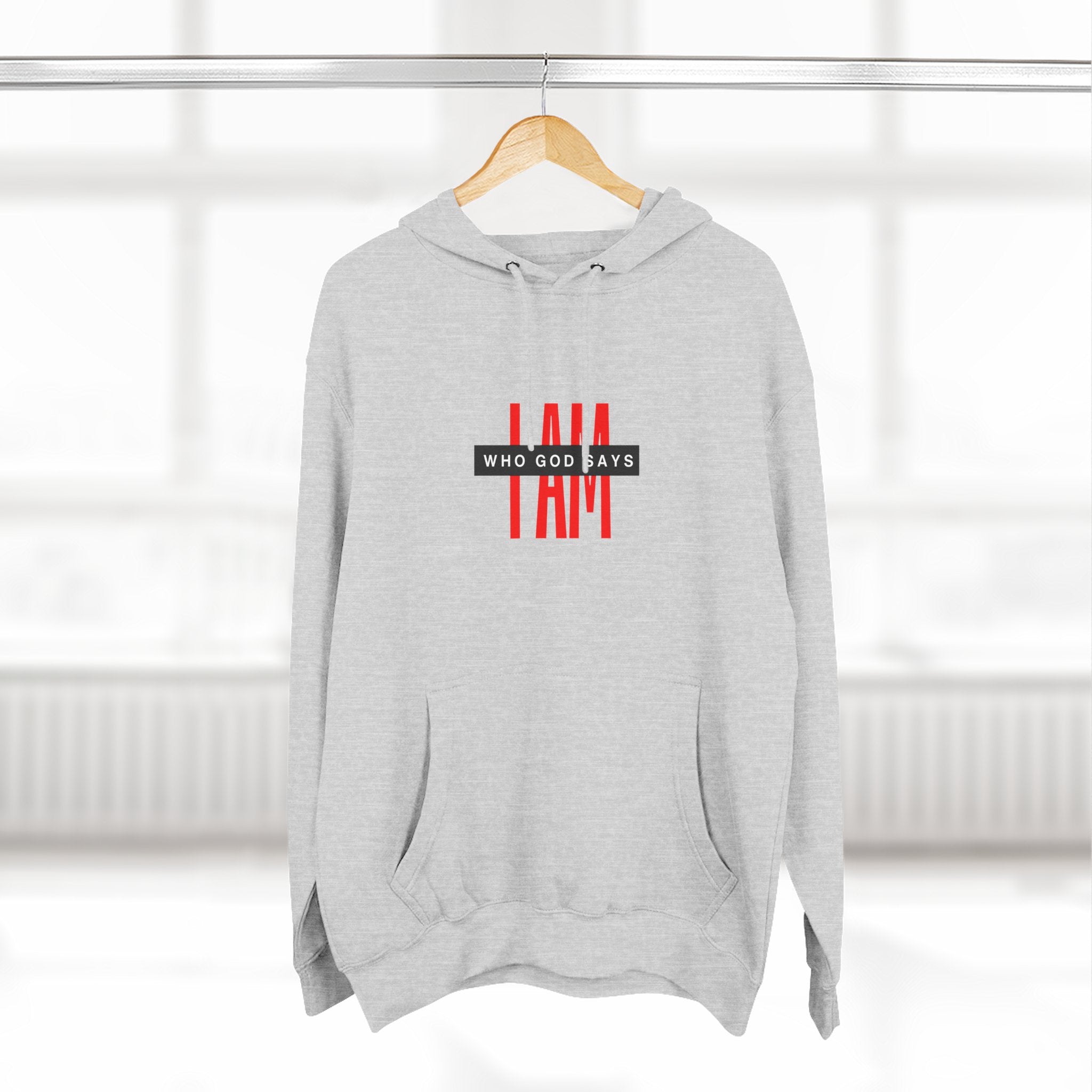I Am Who God Says - Hoodie Pullover