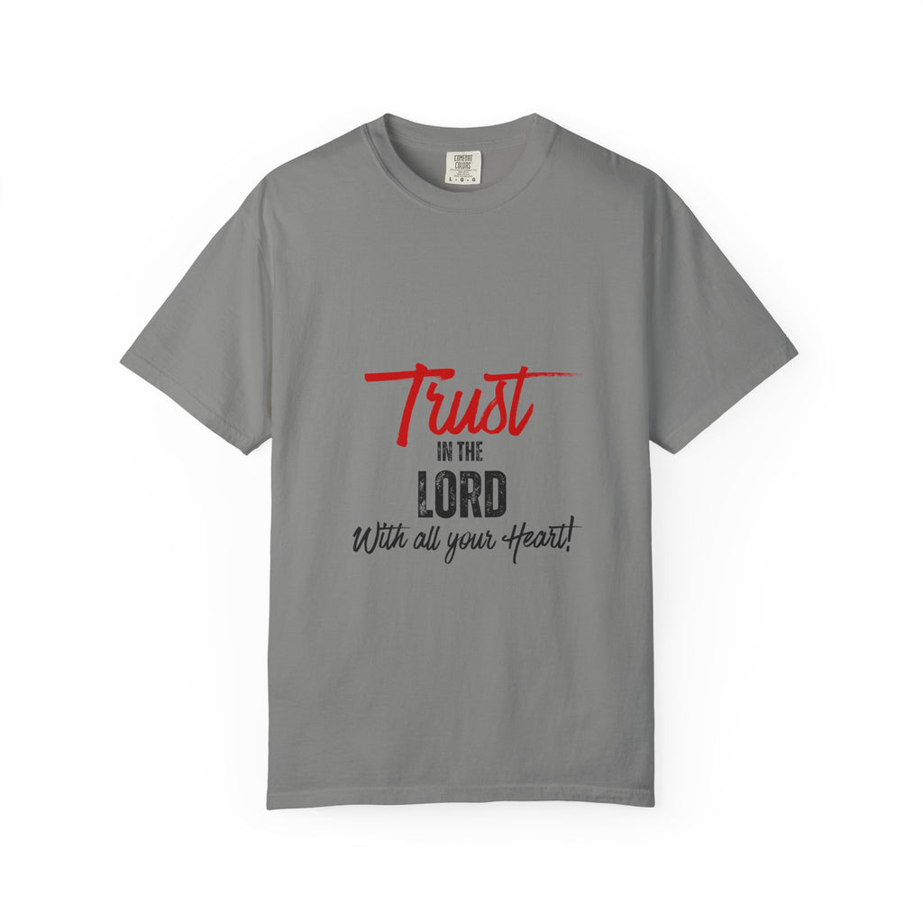 Faith T-Shirt — "Trust in the Lord With All Your Heart" Christian Tee