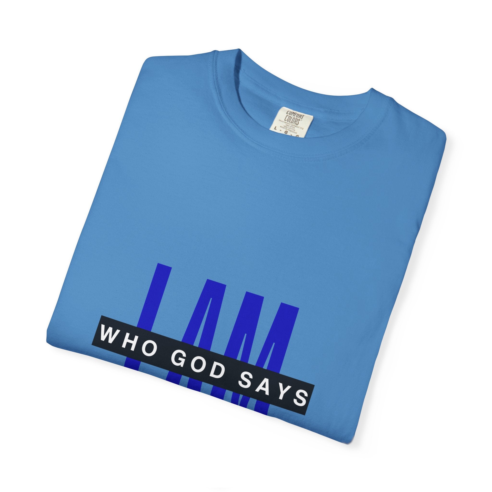 I AM Who God Says I Am T-Shirt | Christian Faith Typography