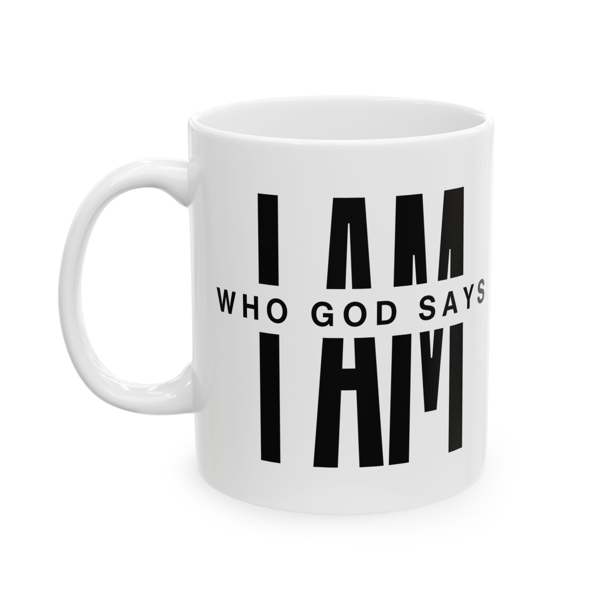 Who God Says I AM Mug | Black and White