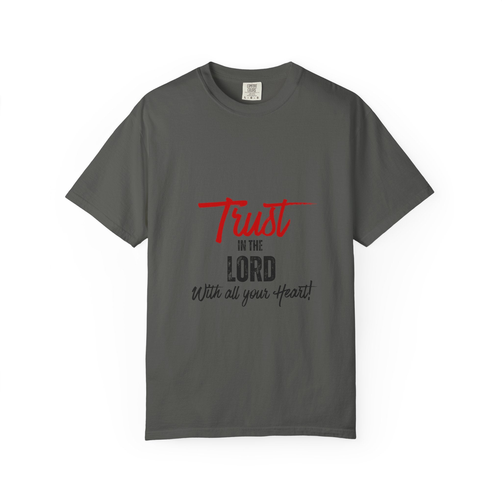 Faith T-Shirt — "Trust in the Lord With All Your Heart" Christian Tee