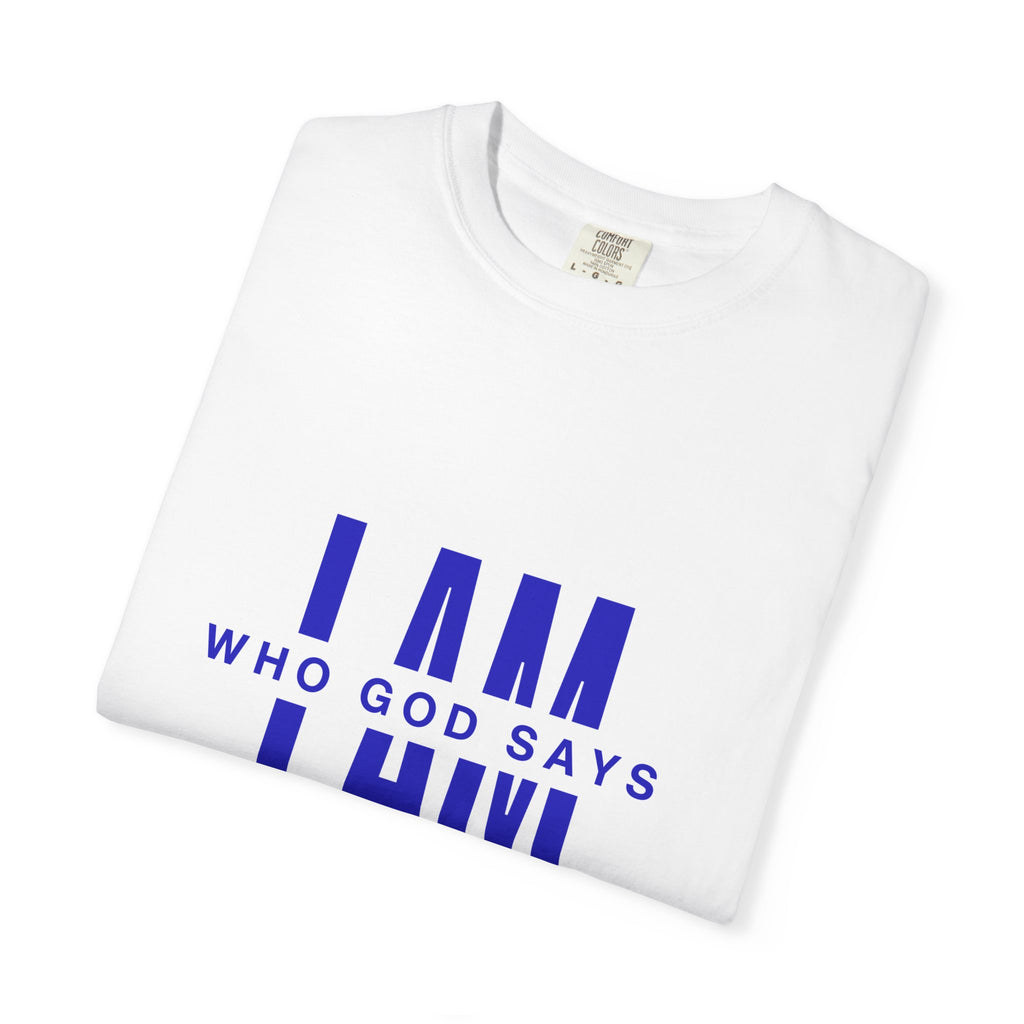 I AM Who God Says I Am T-Shirt | Royal Blue, White