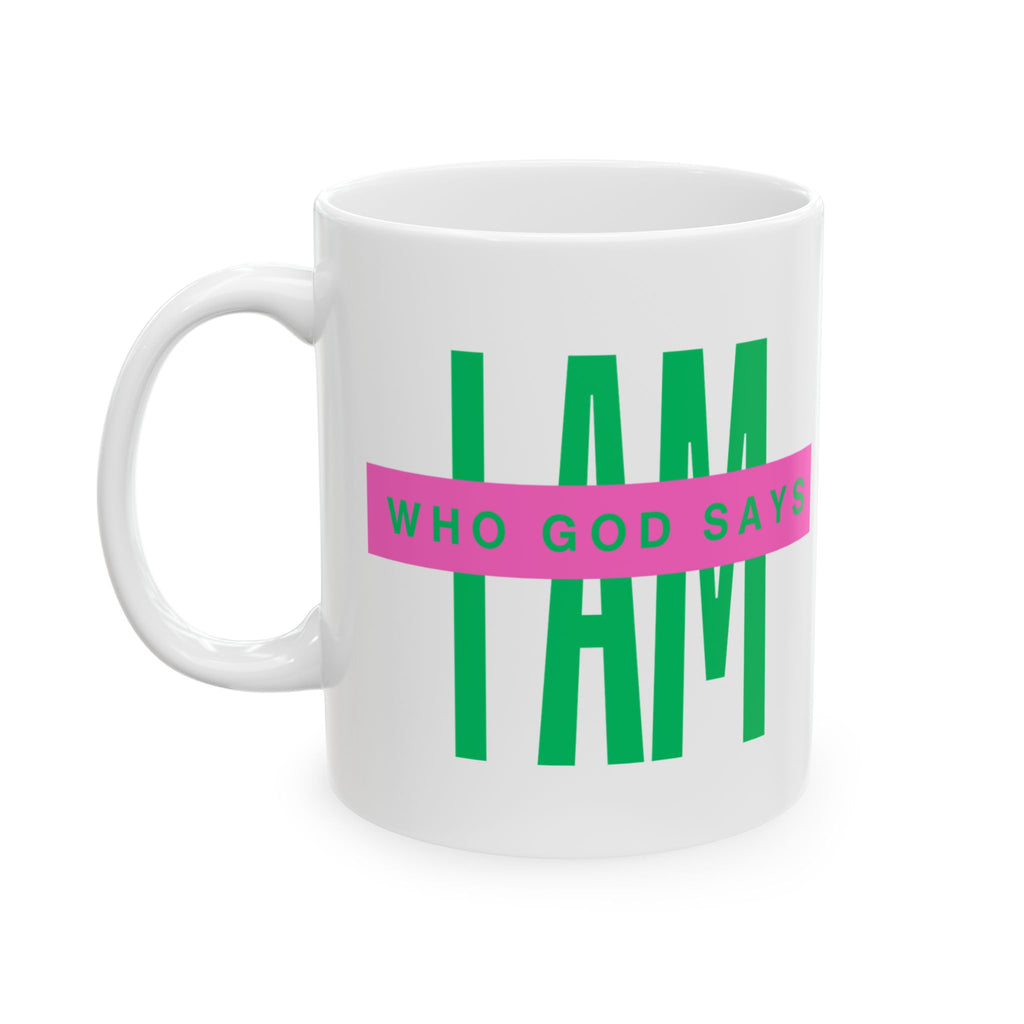 Who God Says I AM Mug |  Ceramic Coffee Cup